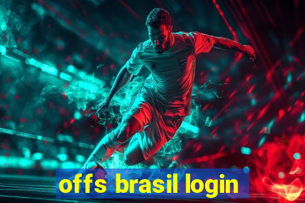 offs brasil login